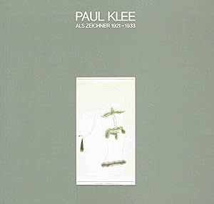 Bild des Verkufers fr Paul Klee als Zeichner 1921-1933. zum Verkauf von Antiquariat Bernhardt
