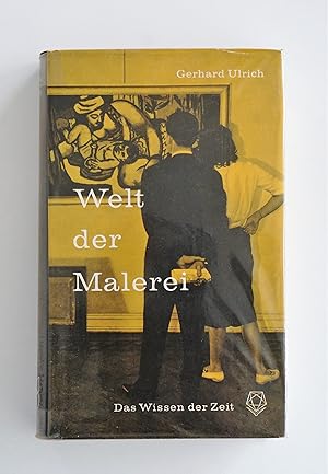 Seller image for Welt der Malerei - Einfhrung in ihr Wesen, ihre Grundlagen und Gesetze for sale by BcherBirne