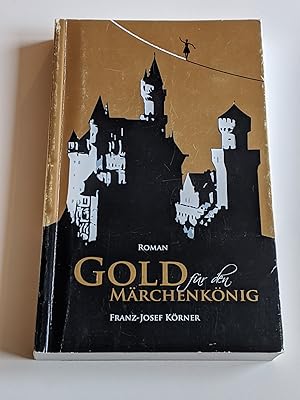 Bild des Verkufers fr Gold fr den Mrchenknig - Roman zum Verkauf von BcherBirne