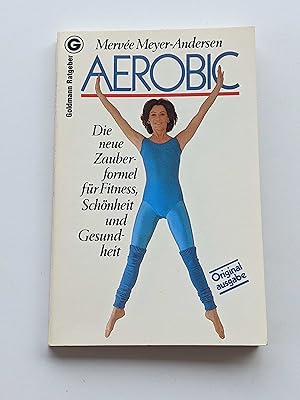 Imagen del vendedor de Aerobic - Die neue Zauberformel fr Fitness, Schnheit und Gesundheit a la venta por BcherBirne