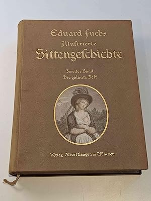 Illustrierte Sittengeschichte vom Mittelalter bis zur Gegenwart - Band 2 : Die galante Zeit