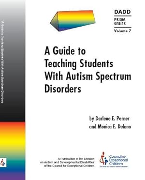 Seller image for Guide to Teaching Students With Autism Spectrum Disorders for sale by GreatBookPricesUK