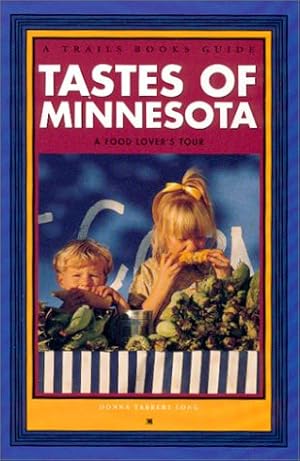 Imagen del vendedor de Tastes of Minnesota: A Food Lover's Tour (Trails Books Guide) a la venta por Lake Country Books and More