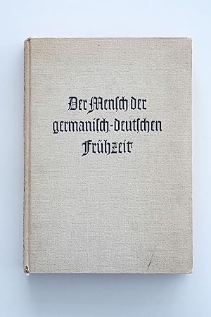 Bild des Verkufers fr Der Mensch der germanisch-deutschen Frhzeit: Ein deutsches Lesebuch fr die sechste Klasse zum Verkauf von BcherBirne