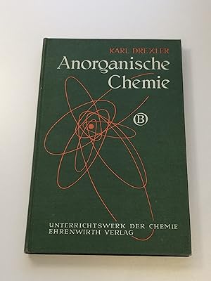 Bild des Verkufers fr Lehrbuch der Anorganischen Chemie - Ausgabe B. Mit 173 Abbildungen, 4 Farbtafeln und 359 Versuchen zum Verkauf von BcherBirne