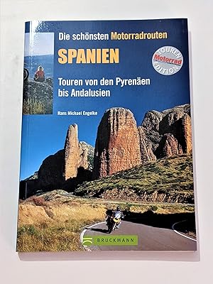 Bild des Verkäufers für Die schönsten Motorradrouten: Spanien - Touren von den Pyrenäen bis Andalusien zum Verkauf von BücherBirne