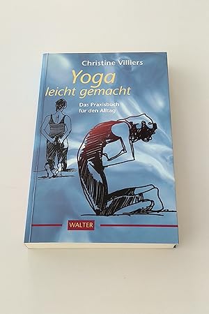 Image du vendeur pour Yoga leicht gemacht : Das Praxisbuch fr den Alltag mis en vente par BcherBirne