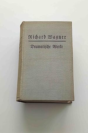 Richard Wagner - Dramatische Werke - Komplett in 3 Bänden