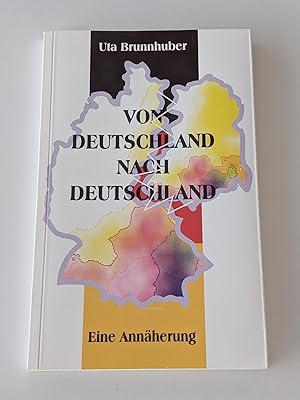 Bild des Verkufers fr Von Deutschland nach Deutschland - eine Annherung zum Verkauf von BcherBirne