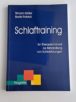 Bild des Verkufers fr Schlaftraining : Ein Therapiemanual zur Behandlung von Schlafstrungen zum Verkauf von BcherBirne