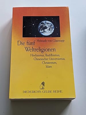 Die fünf Weltreligionen: Hinduismus, Buddhismus, Chinesischer Universimus, Christentum, Islam