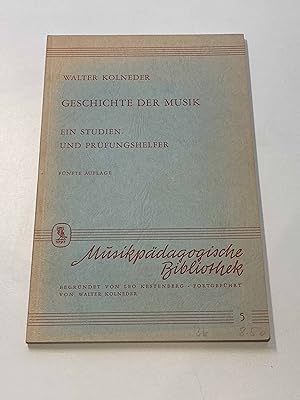 Geschichte der Musik : Ein Studien- und Prüfungshelfer