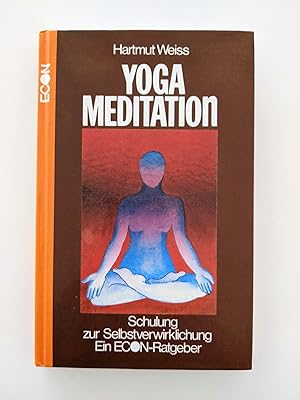 Yoga-Meditation: Schulung zur Selbstverwirklichung