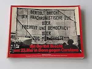 Bertolt Brecht: Der anachronistische Zug oder Freiheit und Democracy oder Ein Zug für Carstens