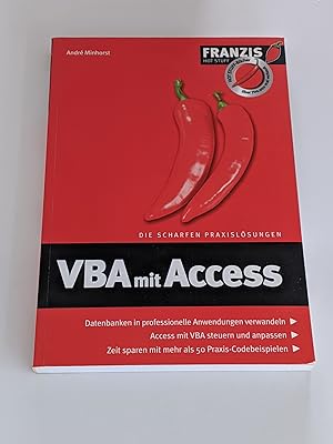 VBA mit Access : Datenbanken in professionelle Anwendungen verwandeln ; Access mit VBA steuern un...