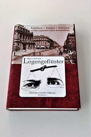 Bild des Verkufers fr Logengeflster : Kritiken, Essays, Glossen aus dem ungarischen Opern- & Konzertleben zum Verkauf von BcherBirne