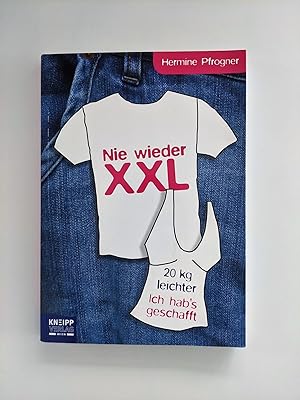 Seller image for Nie wieder XXL - 20 kg leichter - ich habs geschafft for sale by BcherBirne