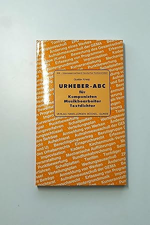 Imagen del vendedor de Urheber-ABC fr Komponisten, Musikbearbeiter, Textdichter a la venta por BcherBirne