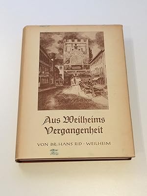 Aus Weilheims Vergangenheit - Eine kurze Wanderung durch die Jahrhunderte