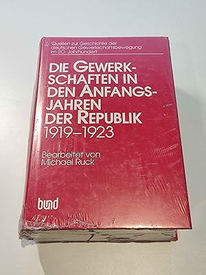 Seller image for Quellen zur Geschichte der deutschen Gewerkschaftsbewegung im 20. Jahrhundert - Band 2 : Die Gewerkschaften in den Anfangsjahren der Republik 1919 - 1923 for sale by BcherBirne