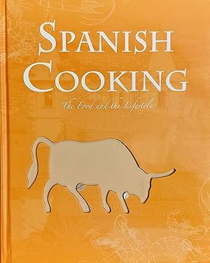 Imagen del vendedor de Spanish Cooking The Food And The Lifestyle a la venta por Mister-Seekers Bookstore