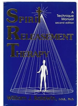 Spirit Releasement Therapy - A Technique Manual