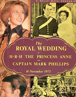 Seller image for The ROYAL WEDDING of HRH The Princess Anne and Captain Mark Phillips 14 November 1973 for sale by PERIPLUS LINE LLC