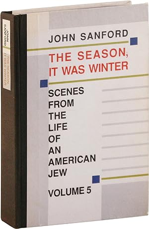 The Season, It Was Winter: Scenes from the Life of an American Jew, Volume 5 [SIGNED]
