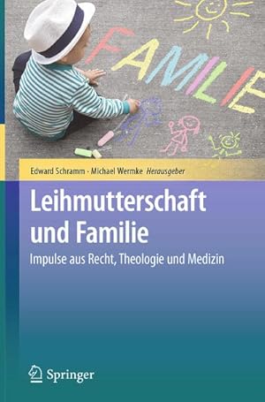 Bild des Verkufers fr Leihmutterschaft und Familie : Impulse aus Recht, Theologie und Medizin zum Verkauf von AHA-BUCH GmbH