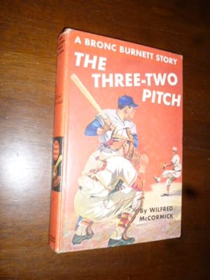 The Three-Two Pitch (A Bronc Burnett Story)