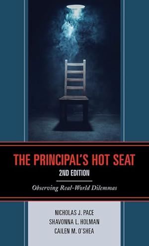 Seller image for Principal?s Hot Seat : Observing Real-world Dilemmas for sale by GreatBookPrices