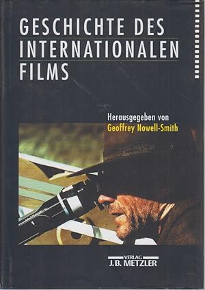 Geschichte des internationalen Films. Aus dem Engl. von Hans-Michael Bock und einem Team von Film...