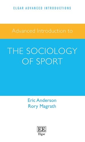 Image du vendeur pour Advanced Introduction to the Sociology of Sport mis en vente par GreatBookPricesUK