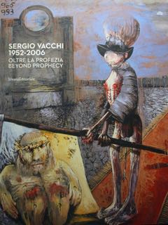 Seller image for Sergio Vacchi 1952-2006. Oltre la profezia. Beyond Prophecy. Siena, marzo - 2 giugno 2020. for sale by EDITORIALE UMBRA SAS
