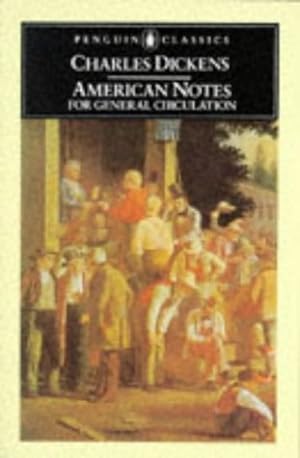 Bild des Verkufers fr American Notes for General Circulation (Penguin Classics) zum Verkauf von Fundus-Online GbR Borkert Schwarz Zerfa
