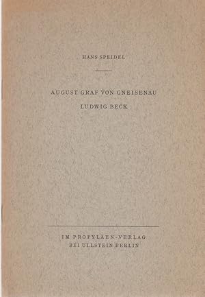 Bild des Verkufers fr August Graf von Gneisenau und Ludwig Beck. [Aus: Die groen Deutschen, Bd. 2 und 4]. zum Verkauf von Fundus-Online GbR Borkert Schwarz Zerfa