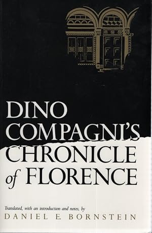 Bild des Verkufers fr Dino Compagni's Chronicle of Florence. zum Verkauf von Fundus-Online GbR Borkert Schwarz Zerfa