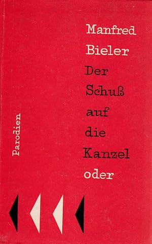 Bild des Verk�ufers f�r Der Schu� auf die Kanzel oder Eigentum ist Diebstahl. Parodien. zum Verkauf von Fundus-Online GbR Borkert Schwarz Zerfa�