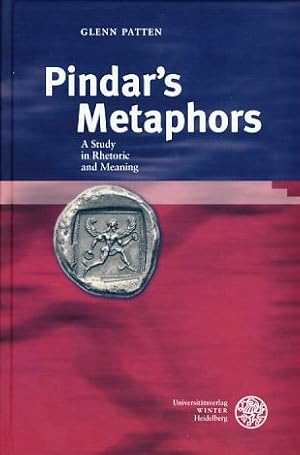 Image du vendeur pour Pindar's Metaphors. A Study in Rhetoric and Meaning. mis en vente par Fundus-Online GbR Borkert Schwarz Zerfa