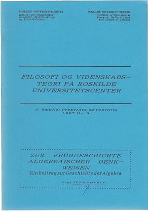 Zur Frühgeschichte algebraischer Denkweisen. [Aus: Filosofi og Videnskabsteori på Roskilde Univer...