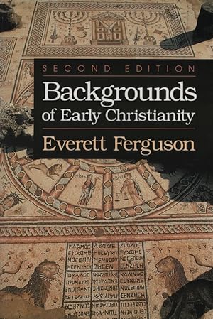 Backgrounds of Early Christianity.