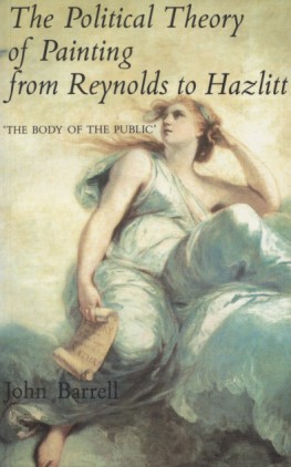 Seller image for The Political Theory of Painting from Reynolds to Hazlitt: "The Body of the Public". for sale by Fundus-Online GbR Borkert Schwarz Zerfa