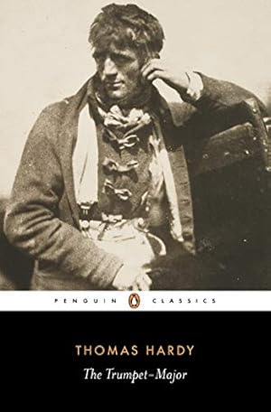 Imagen del vendedor de The Trumpet-Major (Penguin Classics) a la venta por Fundus-Online GbR Borkert Schwarz Zerfa