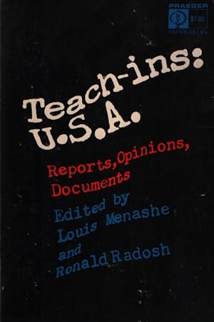 Bild des Verkufers fr Teach-Ins: U.S.A. Reports, Opinions, Documents zum Verkauf von Fundus-Online GbR Borkert Schwarz Zerfa