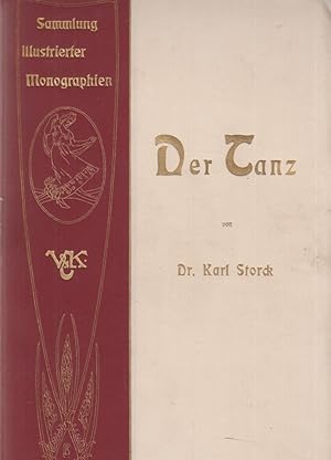 Bild des Verkufers fr Der Tanz. Mit 7 Kunstbeilagen, 1 Faksimile und 150 Abbildungen. Sammlung Illustrierter Monographien; 9. zum Verkauf von Fundus-Online GbR Borkert Schwarz Zerfa