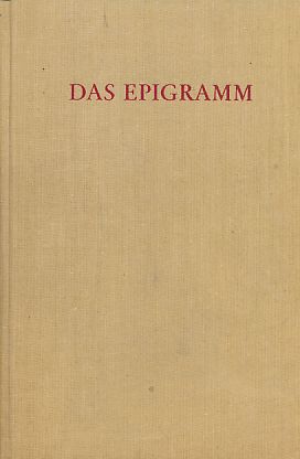 Imagen del vendedor de Das Epigramm. Zur Geschichte einer inschriftlichen und literarischen Gattung. a la venta por Fundus-Online GbR Borkert Schwarz Zerfa