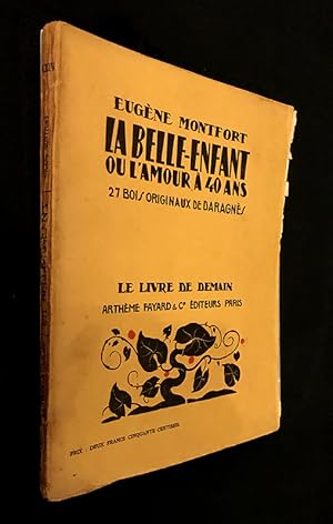 Seller image for La Belle-Enfant ou l'amour  40 ans for sale by Abraxas-libris