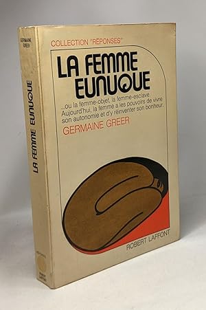 Femme eunuque - collection "réponses"