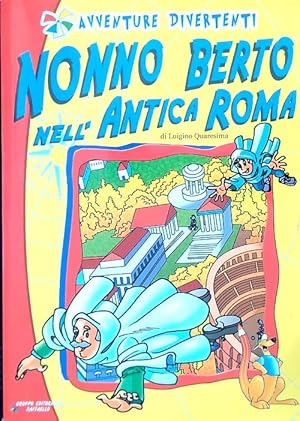 Seller image for Nonno Berto nell'Antica Roma for sale by Librodifaccia