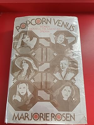 Popcorn Venus; Women, Movies & the American Dream